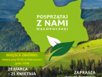 plakat promujący akcję posprzątaj z nami Małopolskę, w tle widok na leśne pagórki i łąki, na środku zielona mapa polski na dole informacje o terminie akcji