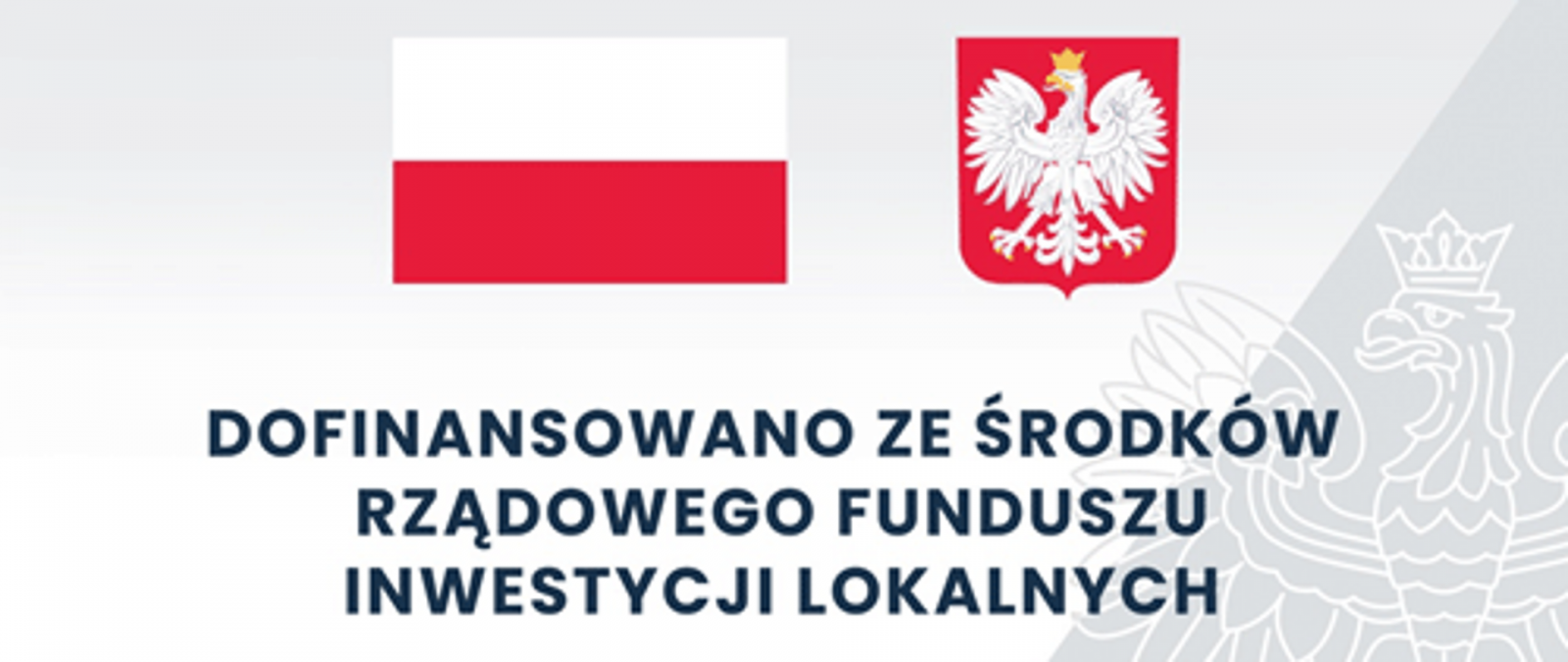 flaga Polski i godło oraz napis: dofinansowano ze środków Rządowego Funduszu Inwestycji Lokalnych