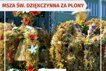 Msza św. dziękczynna za tegoroczne plony