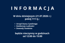 Grafika informacyjna z granatowym tłem i białym napisem „INFORMACJA”. Treść informuje, że w dniu 21 lipca 2026 r. pokój 111, obejmujący Urząd Stanu Cywilnego, Ewidencję Ludności oraz Dowody Osobiste, będzie nieczynny w godzinach od 12:00 do 15:00.