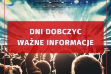 zdjęcia na dole tłum osób ich głowy, w lweym górnym roku logo Dobczyc, na środku na czerwonym tle napis "DNI DOBCZYC WAŻNE INFORMACJE"