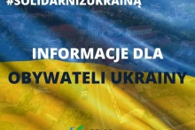 w tle barwy flagi ukrainy napis solidarni z Ukrainą poniżej napis informacje dla obywateli Ukrainy