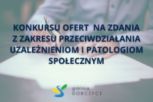 Konkursu ofert  na zdania z zakresu przeciwdziałania uzależnieniom i patologiom społecznym