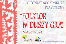 plakat informujący o XI powiatowym konkursie plastycznym po lewej stronie na jasnym tle typowa grafika folklorystyczna w kolorze czerwonym  