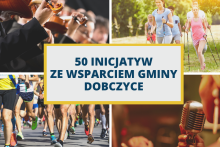 Grafika promocyjna z napisem „50 inicjatyw ze wsparciem gminy Dobczyce” umieszczonym w centralnej części na jasnym tle z żółtą ramką. Wokół znajdują się cztery zdjęcia przedstawiające różne formy aktywności: muzyków grających na skrzypcach, grupę osób uprawiających nordic walking, biegaczy podczas zawodów oraz osobę śpiewającą do mikrofonu. Całość symbolizuje różnorodność projektów sportowych i kulturalnych wspieranych przez gminę.