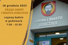 18 grudnia 2023 r. Urząd Gminy i Miasta Dobczyce czynny będzie do godz. 15:30