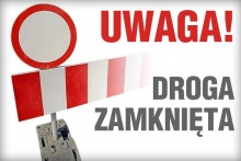 napis uwaga droga zamknięta obok zna zakazu ruchu