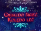 Gwiazdo świeć, kolędo leć