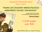 Wykład Ihara Melniakau: „Trudne losy żołnierzy Wojska Polskiego narodowości polskiej i białoruskiej w 1939 roku” - plakat