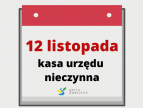 12 listopada kasa urzędu będzie nieczynna