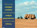 Pole - żniwa i traktor oraz tekst: Premie dla młodych rolników i restrukturyzacja małych gospodarstw – wystartowały nabory