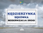 Niebieski napis "Kędzierzynka Sękówka" modernizacja drogi 