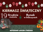 plakat ze zdjęciem Jakuba Starzaka zachęcający do udziału w kiermaszu świątecznym w dniu 19 grudnia na rynku dobczyckim 