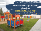 Modernizacja roku - głosuj na przedszkole nr 3