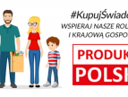  Kupuj świadomie - wspieraj Produkt polski 