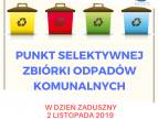 baner przedstawiający kosze oraz napis punkt selektywnej zbiórki odpadów komunalnych w dzień zaduszny, 2 listopada 2019 nieczynny