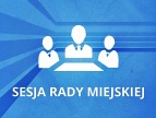 XXXIII Sesja Rady Miejskiej w Dobczycach