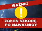 Zgłoś szkodę po nawałnicy Zgłoś szkodę po nawałnicy