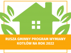 grafika promująca gminny program wymiany kotłów na rok 2022