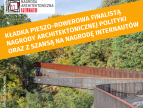 Kładka pieszo-rowerowa wśród finalistów Nagrody Architektonicznej tygodnika "POLITYKA"