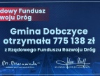 promesa dla Gminy Dobczyce z Rządowego Funduszu Rozwoju Dróg