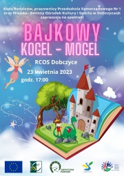 plakat informujący o spektaklu pt. Bajowy Kogel - Mogel