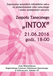 plakat - podsumowanie roku tanecznego zespołu INTOX