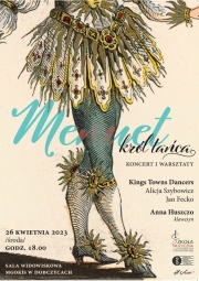 plakat informujący o koncercie „Menuet - król tańca w roli głównej”