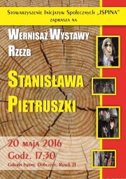 plakat - wystawa rzeźb Stanisława Pietruszki
