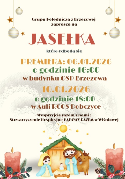 Grupa Kolędnicza z Brzezowej zaprasza na JASEŁKA