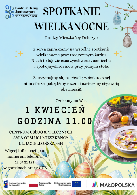 Plakat zapraszający na spotkanie wielkanocne w Dobczycach. Wydarzenie odbędzie się 1 kwietnia o godz. 11:00 w Centrum Usług Społecznych przy ul. Jagiellońskiej 44H.