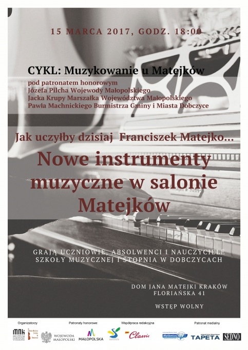 plakat - muzykowanie u Matejków "Jak uczyłby dzisiaj Franciszek Matejko-nowe instrumenty muzyczne w salonie Matejków"